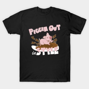 Piggin Out in Style Pig love T-Shirt